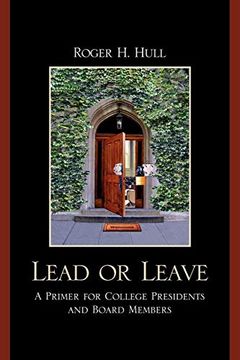 portada Lead or Leave: A Primer for College Presidents and Board Members (en Inglés)