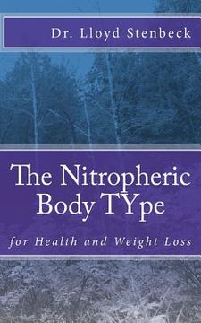 portada The Nitropheric Body TYpe: for Health and Weight Loss (en Inglés)