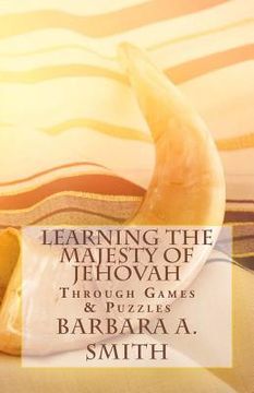 portada Learning the Majesty of Jehovah Through Games and Puzzles (en Inglés)