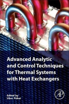 portada Advanced Analytic and Control Techniques for Thermal Systems With Heat Exchangers (en Inglés)