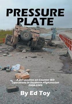portada Pressure Plate: A Perspective on Counter Ied Operations in Southern Afghanistan 2008-2009 (en Inglés)