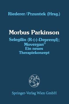 portada morbus parkinson: selegilin (r-(-)-deprenyl): movergan. ein neues therapiekonzept (en Inglés)