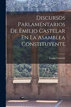 portada Discursos Parlamentarios de Emilio Castelar en la Asamblea Constituyente