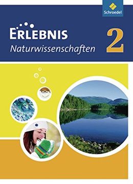 portada Erlebnis Naturwissenschaften - Ausgabe 2010 für Hessen und Niedersachsen: Schülerband 2 (en Alemán)