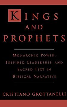 portada Kings and Prophets: Monarchic Power, Inspired Leadership, and Sacred Text in Biblical Narrative (en Inglés)