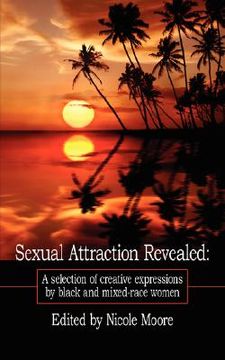 portada sexual attraction revealed: : a selection of creative expressions by black and mixed-race women
