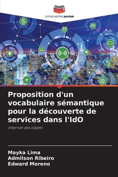 portada Proposition d'un vocabulaire sémantique pour la découverte de services dans l'IdO (en Francés)