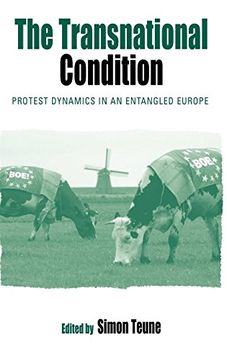 portada The Transnational Condition: Protest Dynamics in an Entangled Europe (Protest, Culture & Society) (en Inglés)