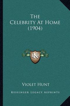 portada the celebrity at home (1904) (en Inglés)