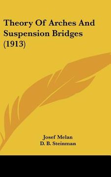 portada theory of arches and suspension bridges (1913) (en Inglés)