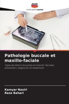 portada Pathologie buccale et maxillo-faciale (in French)