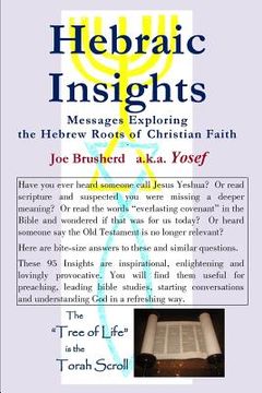 portada HEBRAIC INSIGHTS - Messages Exploring the Hebrew Roots of Christian Faith (en Inglés)