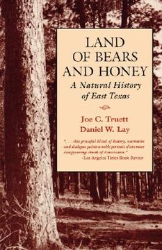 portada land of bears and honey: a natural history of east texas (in English)