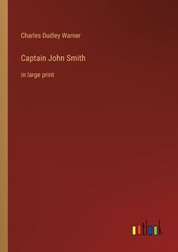 portada Captain John Smith: in large print (en Inglés)