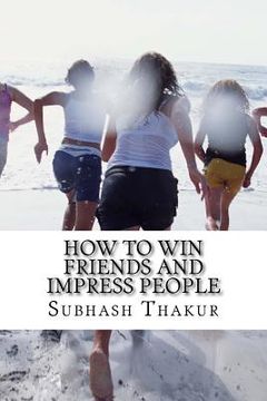 portada How to Win Friends and Impress People (en Inglés)