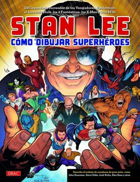 portada Stan Lee. Cómo Dibujar Superhéroes (in Spanish)