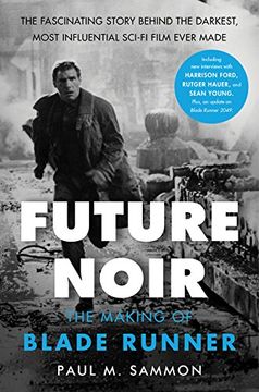 portada Future Noir Revised & Updated Edition: The Making of Blade Runner (en Inglés)
