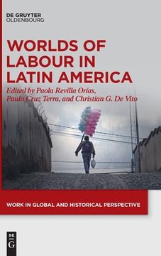 portada Worlds of Labour in Latin America (en Inglés)