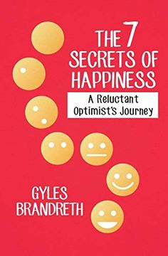 portada The 7 Secrets of Happiness: A Reluctant Optimist's Journey (en Inglés)