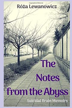 portada The Notes From the Abyss: Suicidal Brain Memoirs (en Inglés)