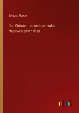 portada Das Christentum und die exakten Naturwissenschaften (en Alemán)