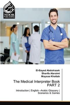 portada The Medical Interpreter Book PART 2 (en Inglés)