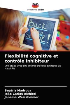 portada Flexibilité cognitive et contrôle inhibiteur (in French)