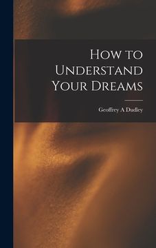 portada How to Understand Your Dreams (in English)
