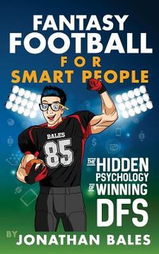 portada Fantasy Football for Smart People: The Hidden Psychology of Winning DFS (in English)