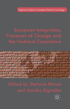 portada European Integration, Processes of Change and the National Experience