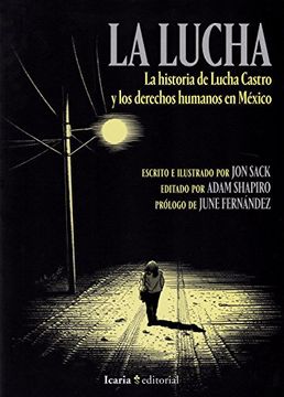 portada La Lucha: La Historia de Lucha Castro y los Derechos Humanos en México (in Spanish)