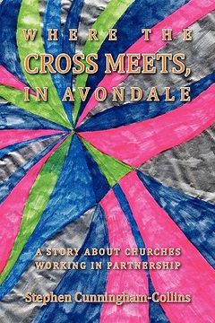 portada where the cross meets, in avondale (in English)