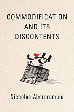 portada Commodification and its Discontents (en Inglés)