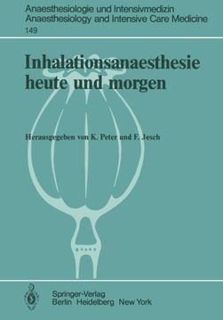 portada Inhalationsanaesthesie heute und morgen (Anaesthesiologie und Intensivmedizin   Anaesthesiology and Intensive Care Medicine) (German Edition)