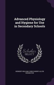 portada Advanced Physiology and Hygiene for Use in Secondary Schools