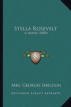 portada stella rosevelt: a novel (1890) a novel (1890) (in English)