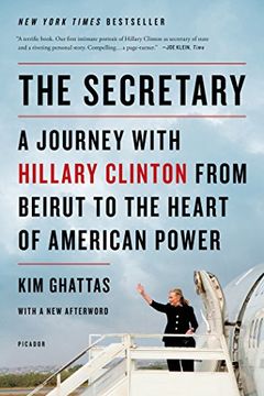 portada The Secretary: A Journey with Hillary Clinton from Beirut to the Heart of American Power (in English)