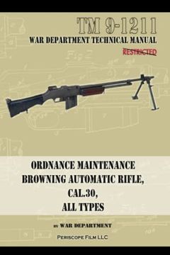 portada Ordnance Maintenance Browning Automatic Rifle, Cal. .30, All Types (en Inglés)