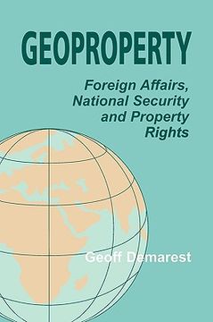 portada geoproperty: foreign affairs, national security and property rights (en Inglés)