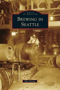 portada Brewing in Seattle (en Inglés)