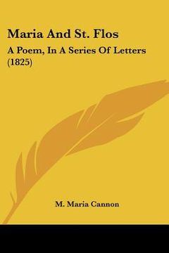 portada maria and st. flos: a poem, in a series of letters (1825) (in English)