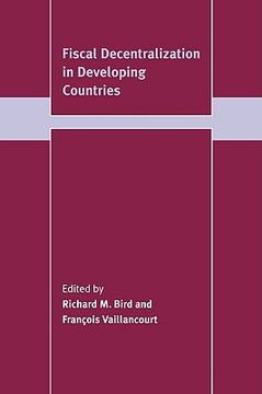 portada Fiscal Decentralization in Developing Countries Hardback (Trade and Development) (en Inglés)