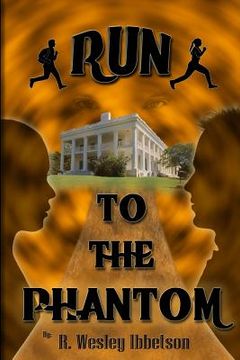 portada Run to the Phantom (en Inglés)