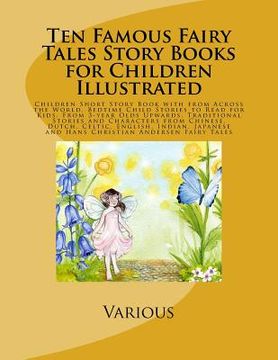 portada Ten Famous Fairy Tales Story Books for Children Illustrated: Children Short Story Book with from Across the World. Bedtime Child Stories to Read for K (en Inglés)