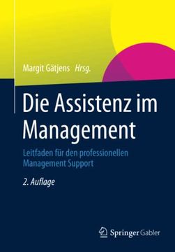 portada Die Assistenz im Management: Leitfaden Fã¼R den Professionellen Management Support (in German)