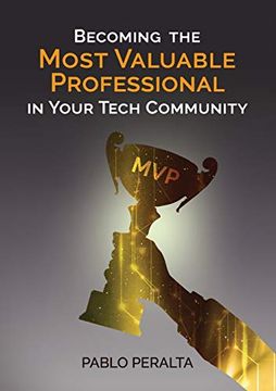 portada Becoming the Most Valuable Professional in Your Tech Community 