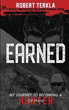portada Earned: My Journey to Becoming a Hunter of man 