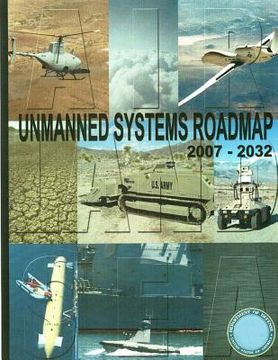 portada Unmanned Systems Roadmap 2007-2032 (Black and White) (en Inglés)