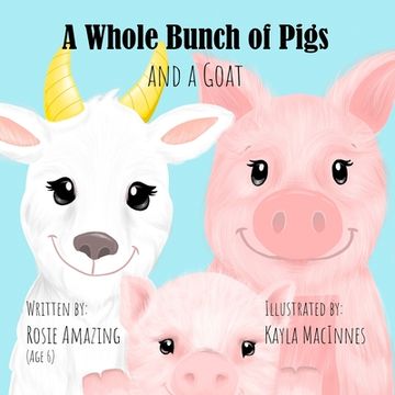 portada A Whole Bunch of Pigs and a Goat (en Inglés)