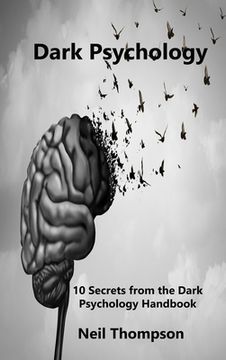 portada Dark Psychology: 10 Secrets from the Dark Psychology Handbook (en Inglés)